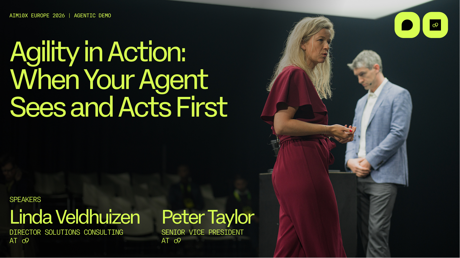 aim10x Europe | Agility in Action: When Your Agent Sees and Acts First | Linda Veldhuizen &amp; Peter Taylor - o9 Solutions