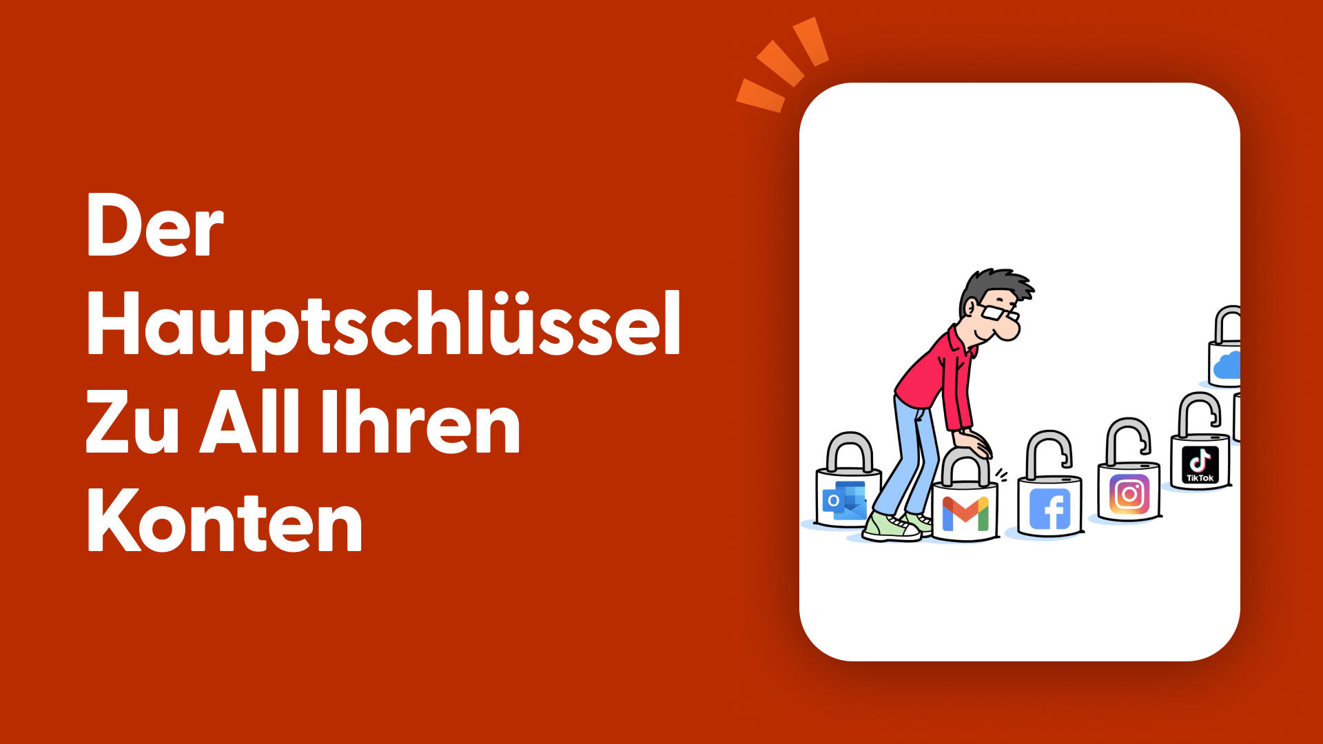 Der Hauptschlüssel zu all Ihren Konten