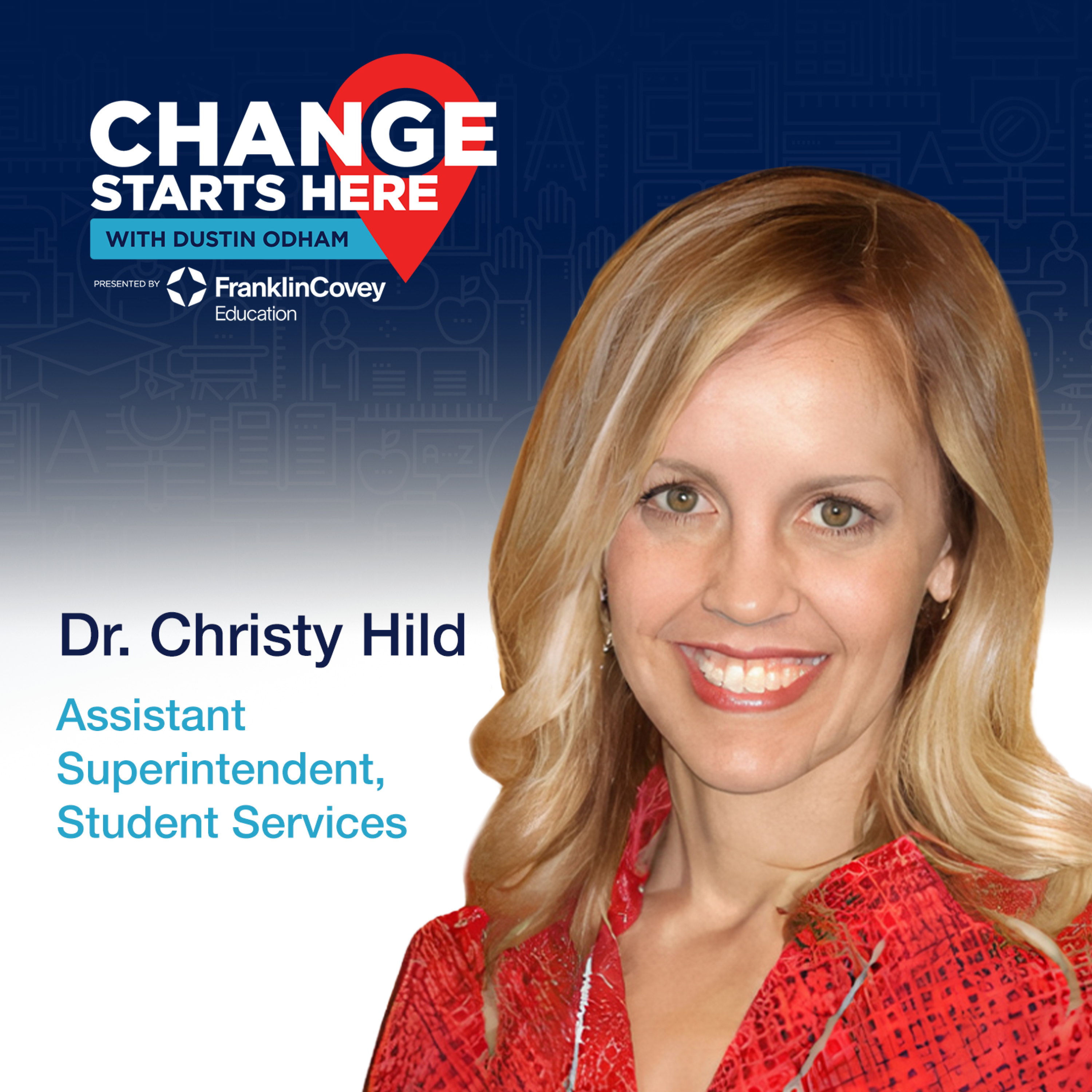 Dr. Christy Hild - Becoming an Innovative Leader