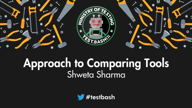 Approach to Comparing Tools with Shweta Sharma