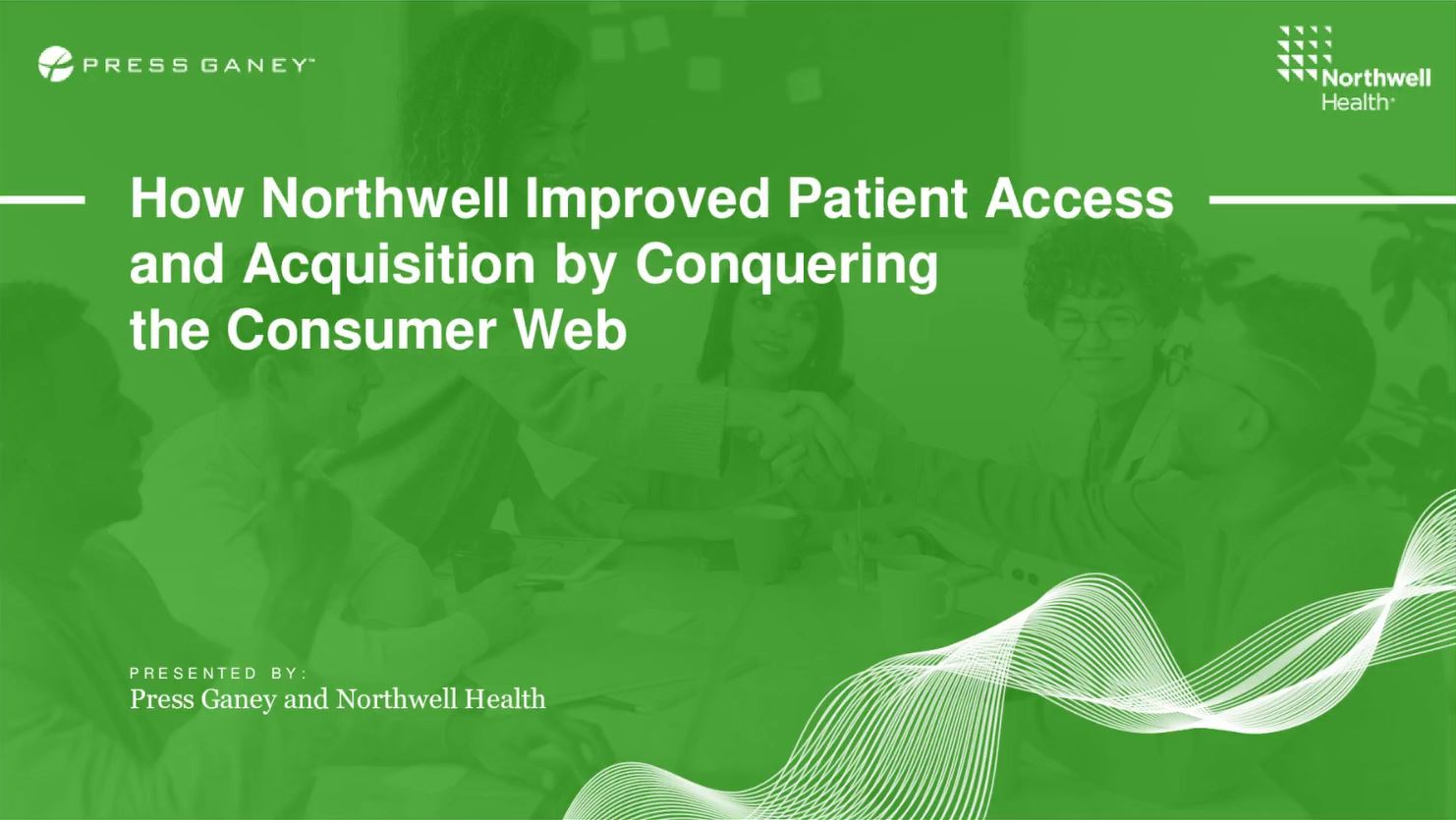 How Northwell Improved Patient Access and Acquisition by Conquering the ...