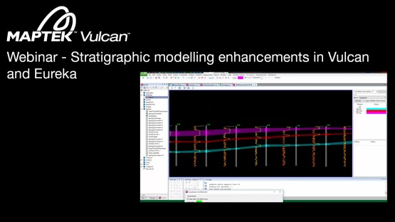 Webinar: Stratigraphic modelling enhancements in Vulcan and Eureka