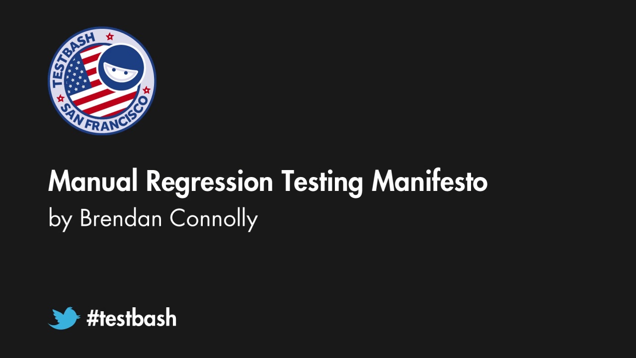 Manual Regression Testing Manifesto - Brendan Connolly image