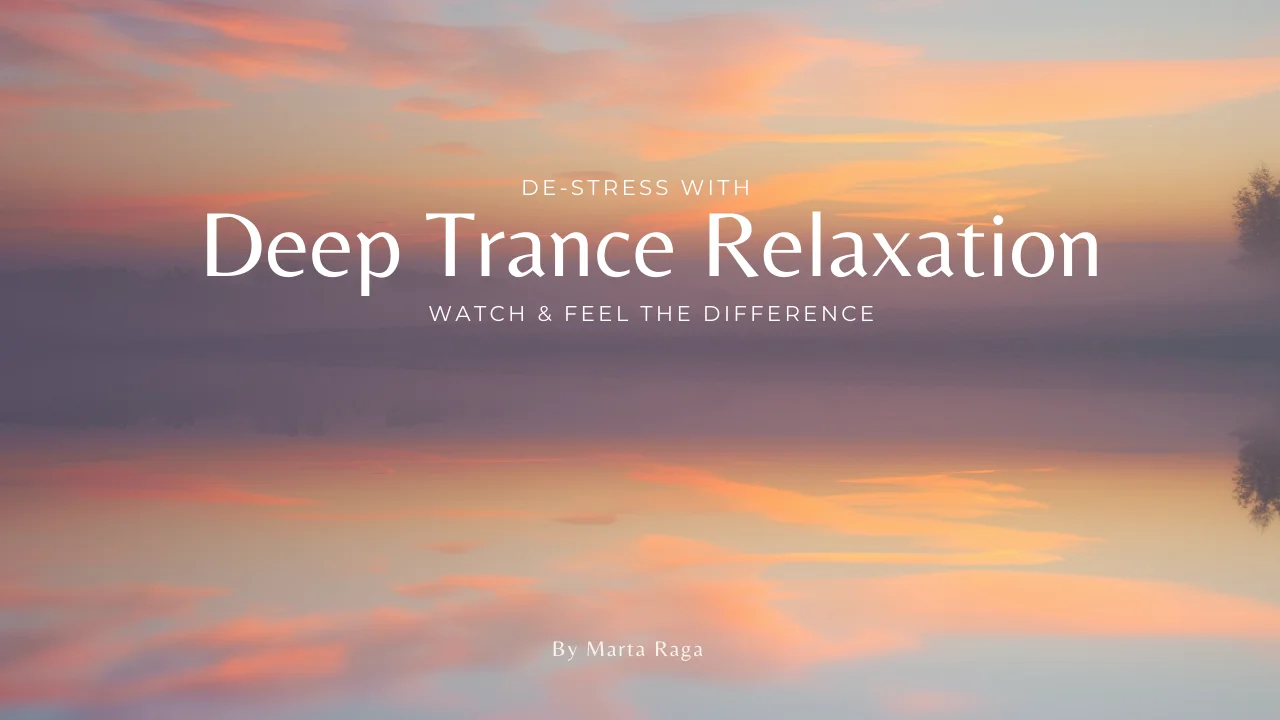 De-stress in 15 minutes with Deep Trance Relaxation