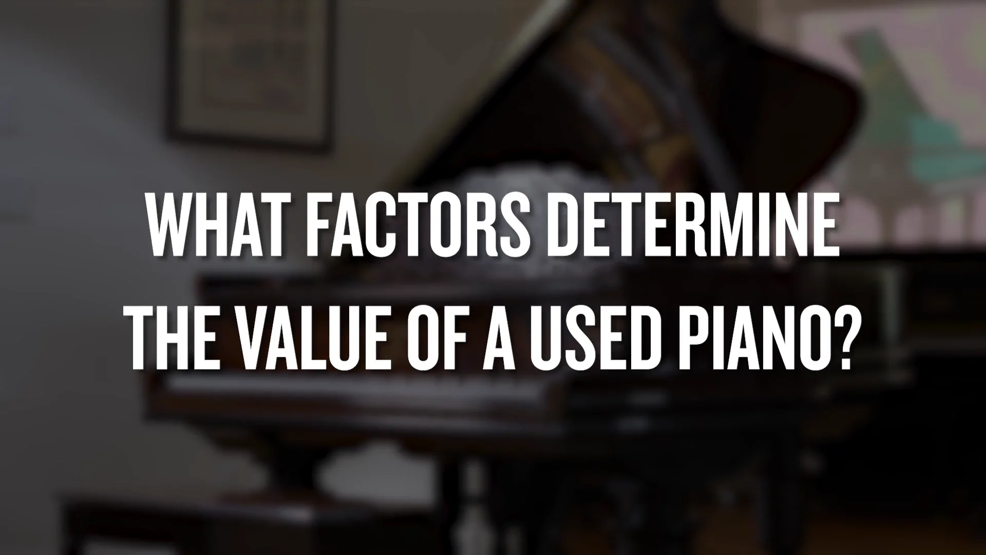 Ano ang Aking Piano Worth?Ano ang Aking Piano Worth?  