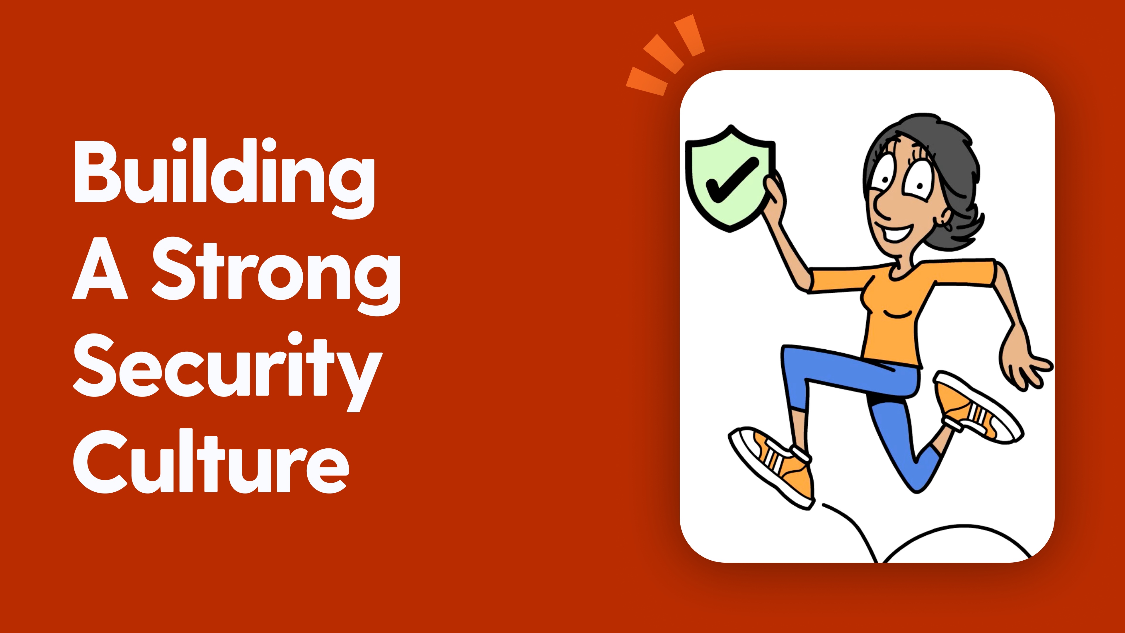 Building a Strong Security Culture