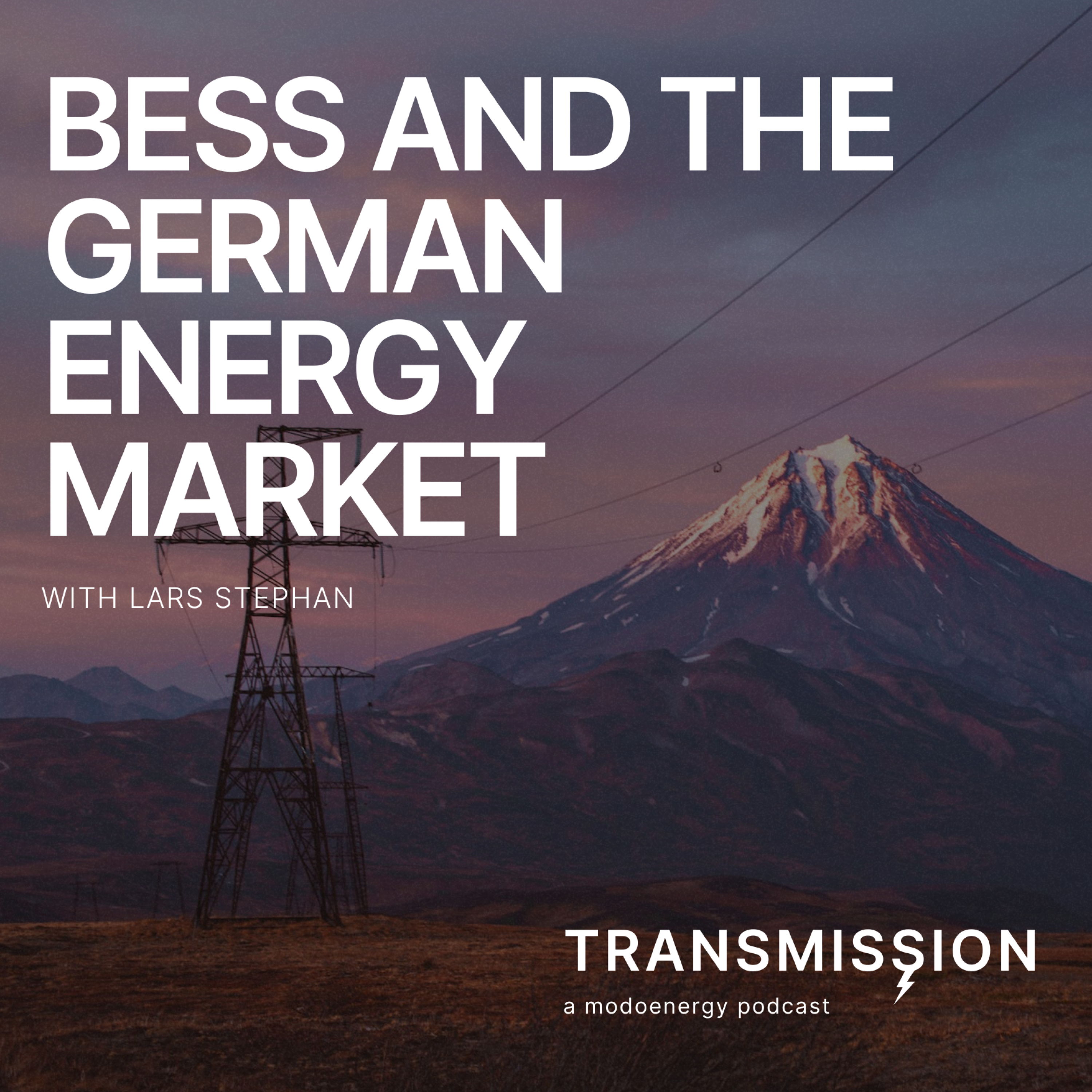 BESS and the German energy market with Lars Stephan (Senior Manager of Policy and Market Development @ Fluence) - podcast episode cover