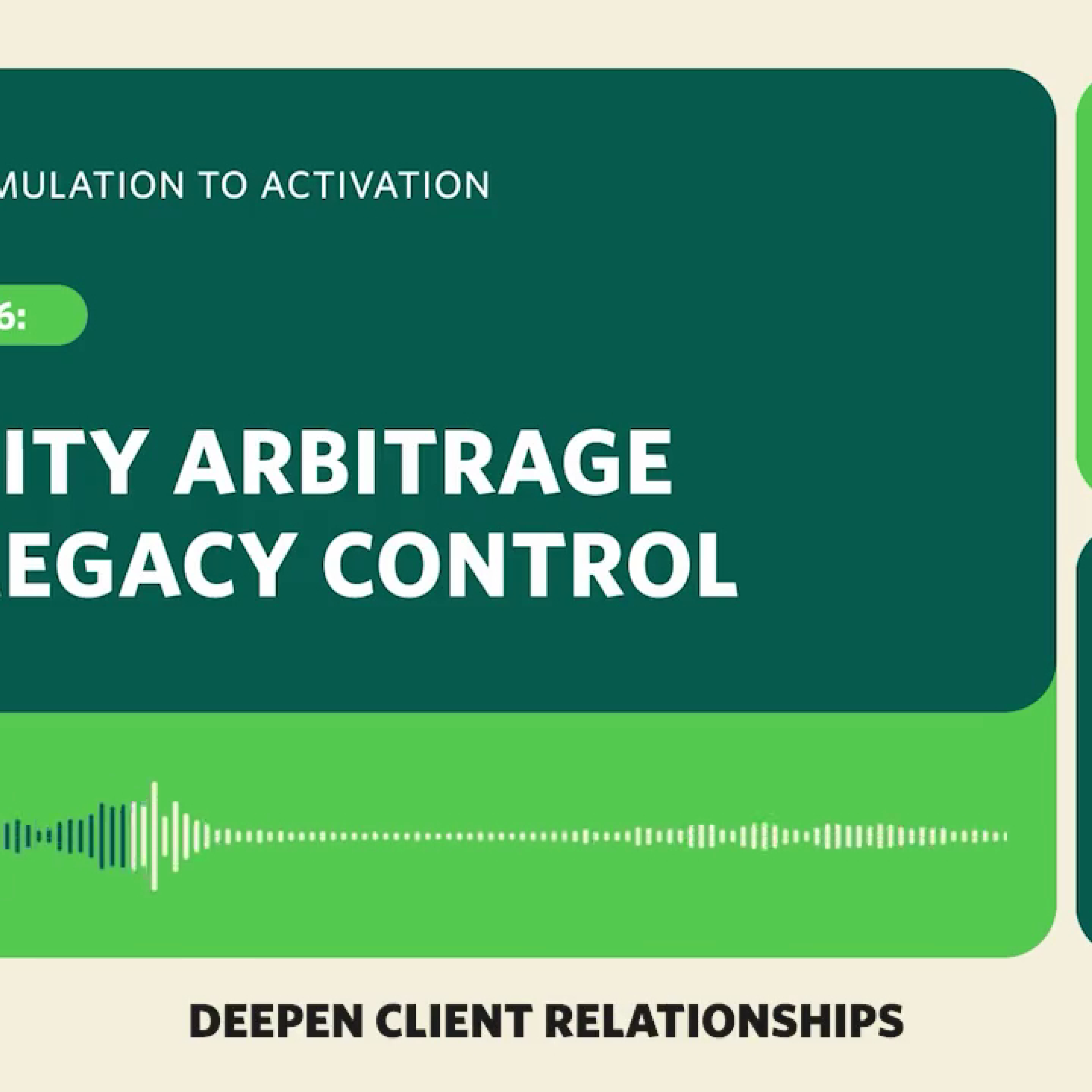 Episode 06: Annuity Arbitrage and Legacy Control episode artwork