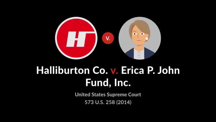 Halliburton Co. v. Erica P. John Fund, Inc.