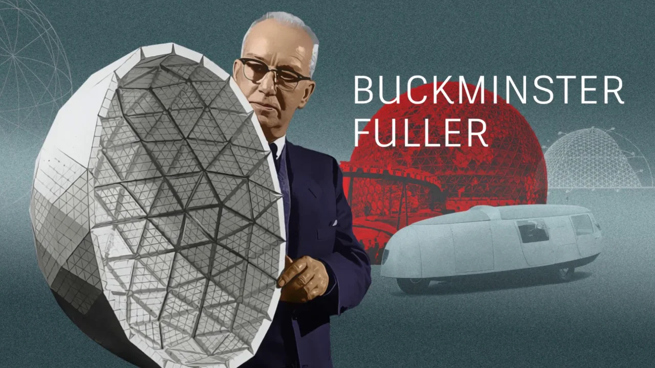 The Works of Buckminster Fuller: Doing More With Less [Video]