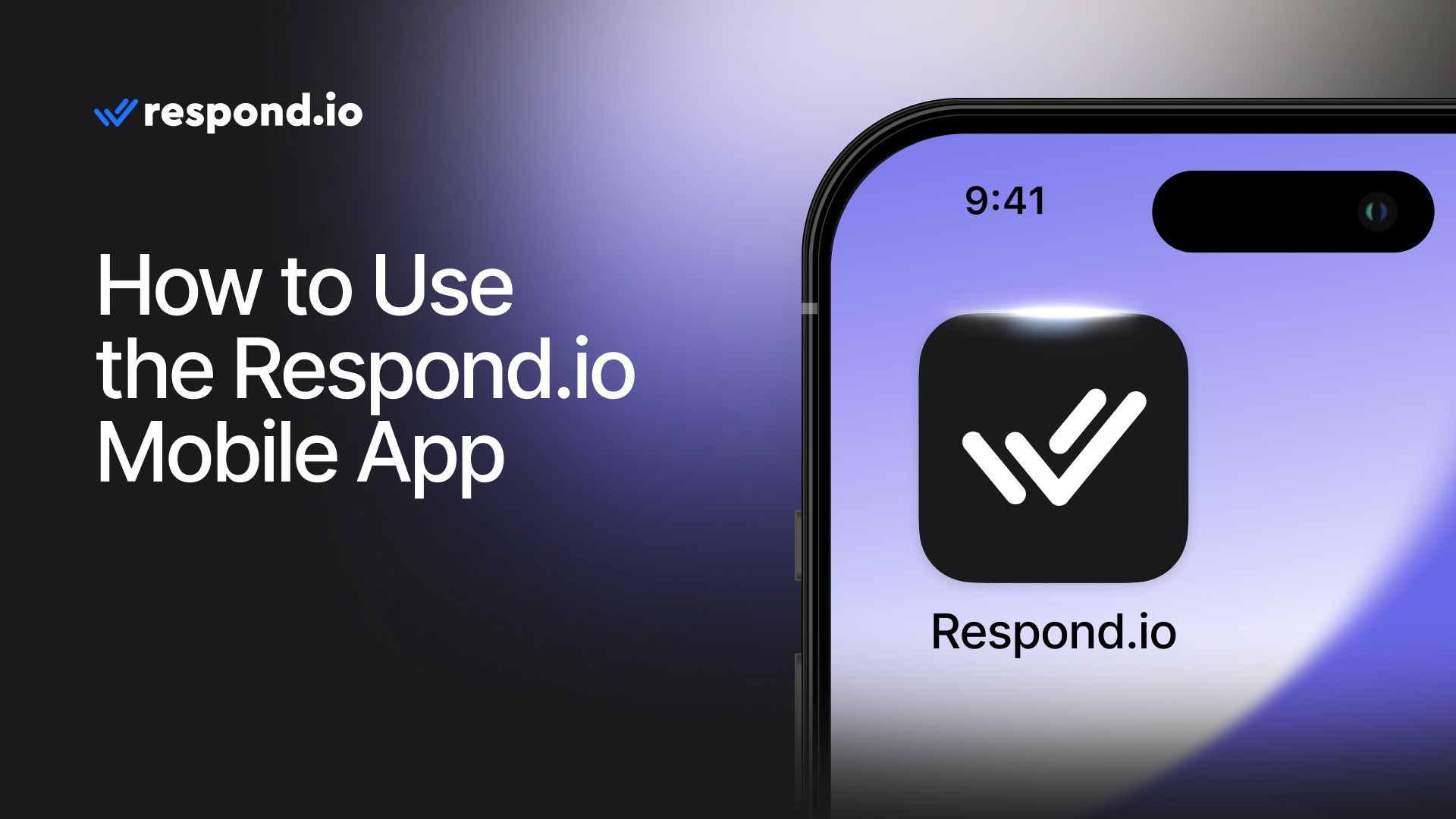 How to Use the Respond.io Mobile App