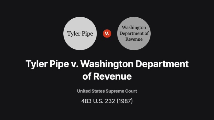 Tyler Pipe v. Washington Department of Revenue
