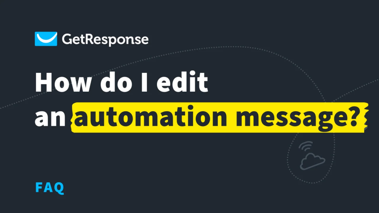 How do I edit an automation message?