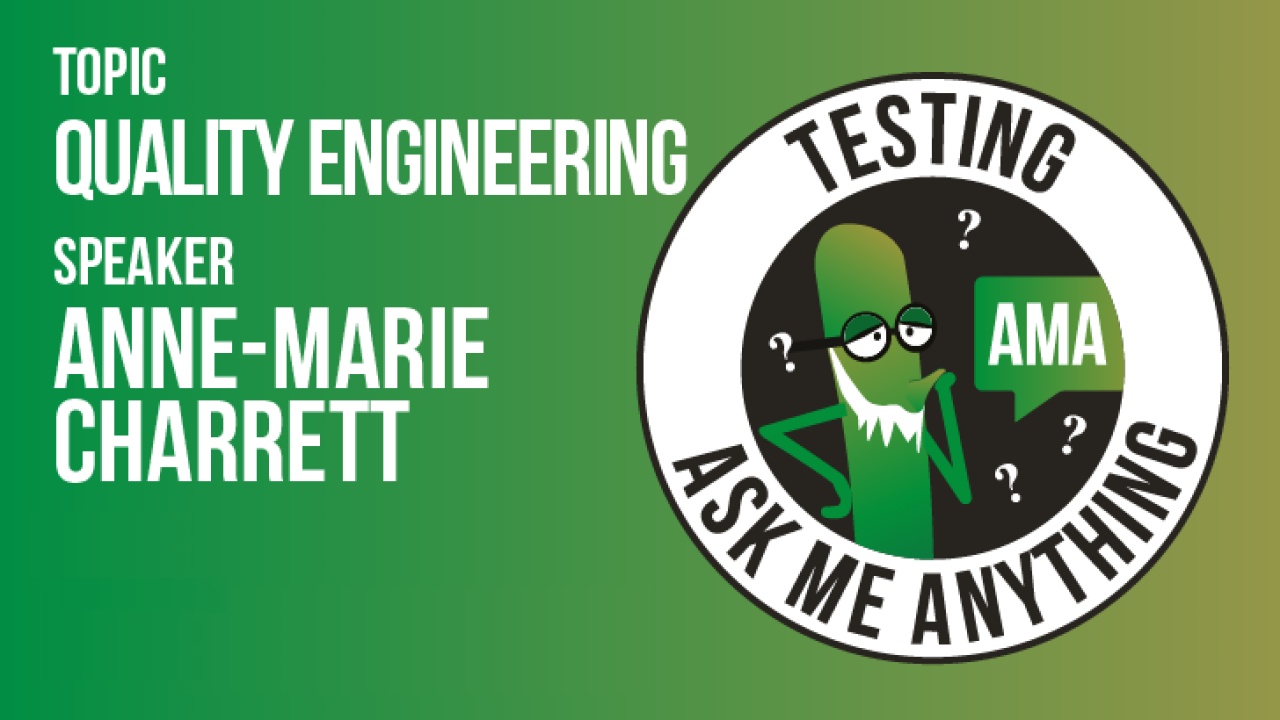 Ask Me Anything - Anne-Marie Charrett - Quality Engineering image