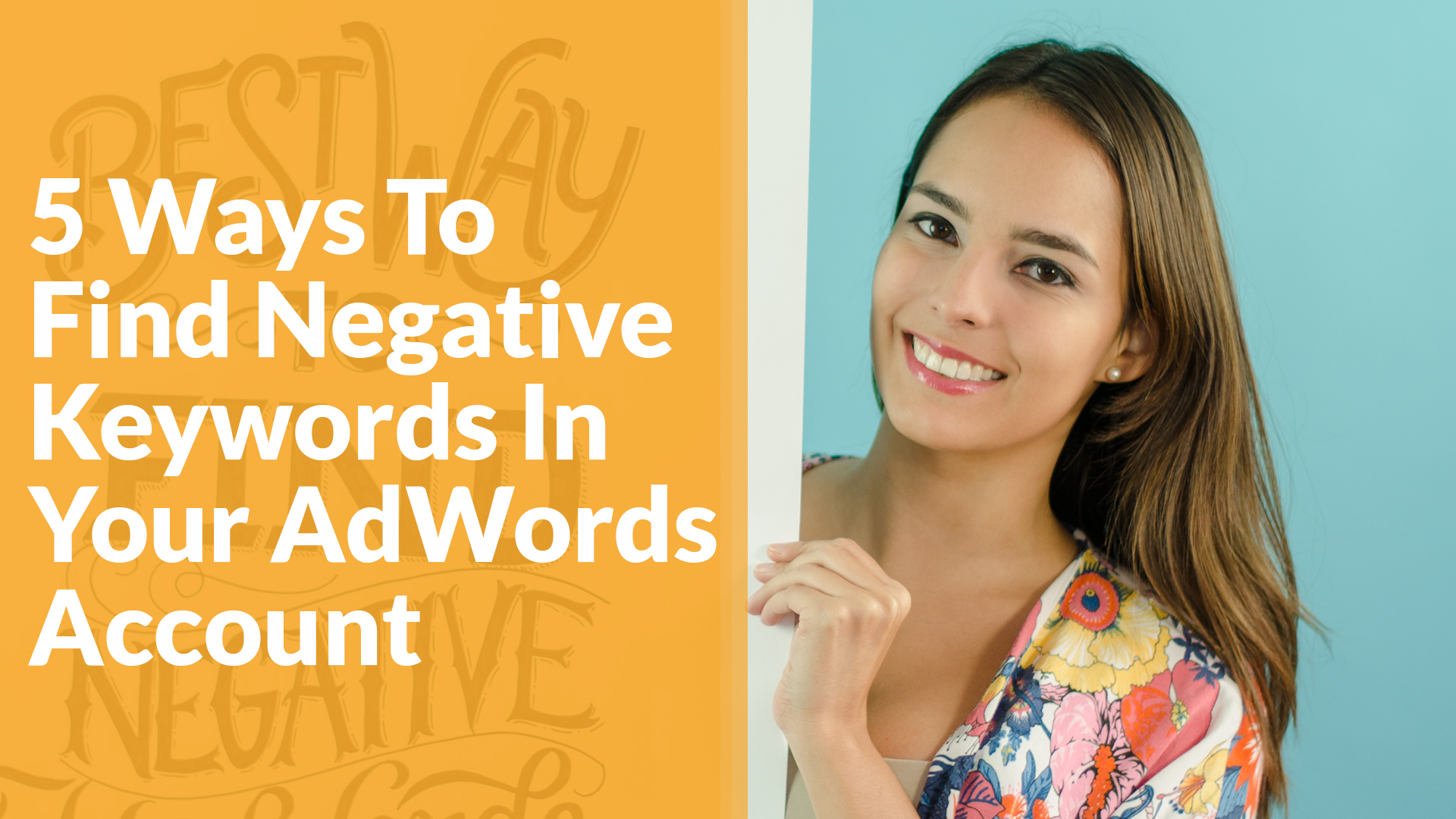 The Best 5 Ways to Find Negative Keywords in Your AdWords Accounts