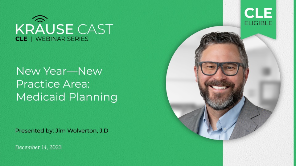 New Year – New Practice Area: Medicaid Planning