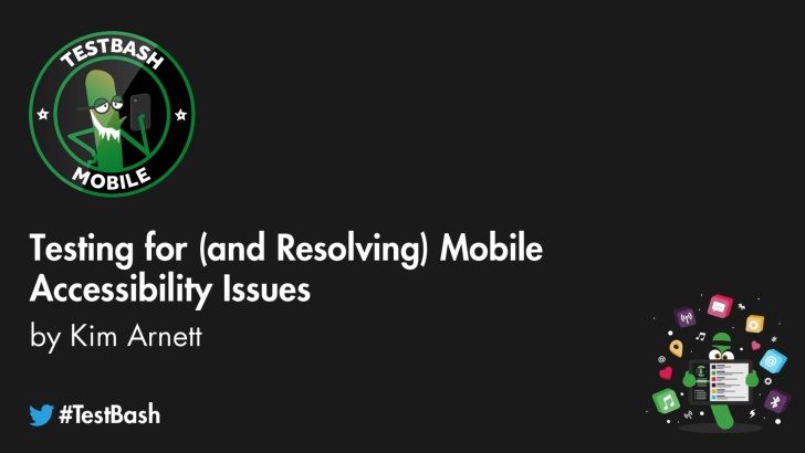 Testing for (and Resolving) Mobile Accessibility Issues