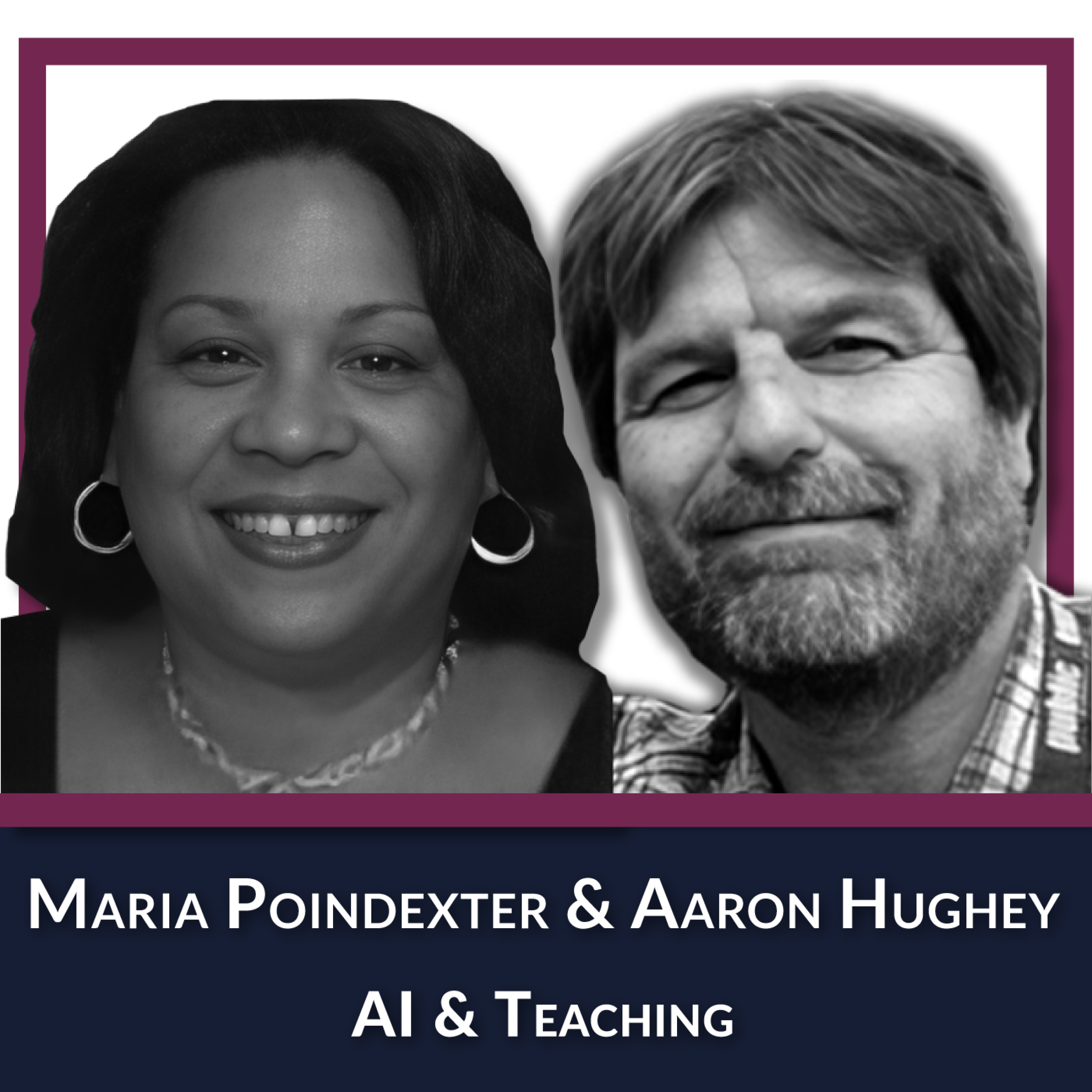 Integrating AI In Higher Ed: Faculty Experiences & Classroom Innovations episode artwork