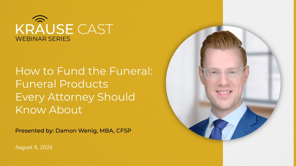 How to Fund the Funeral: Funeral Products Every Attorney Should Know About
