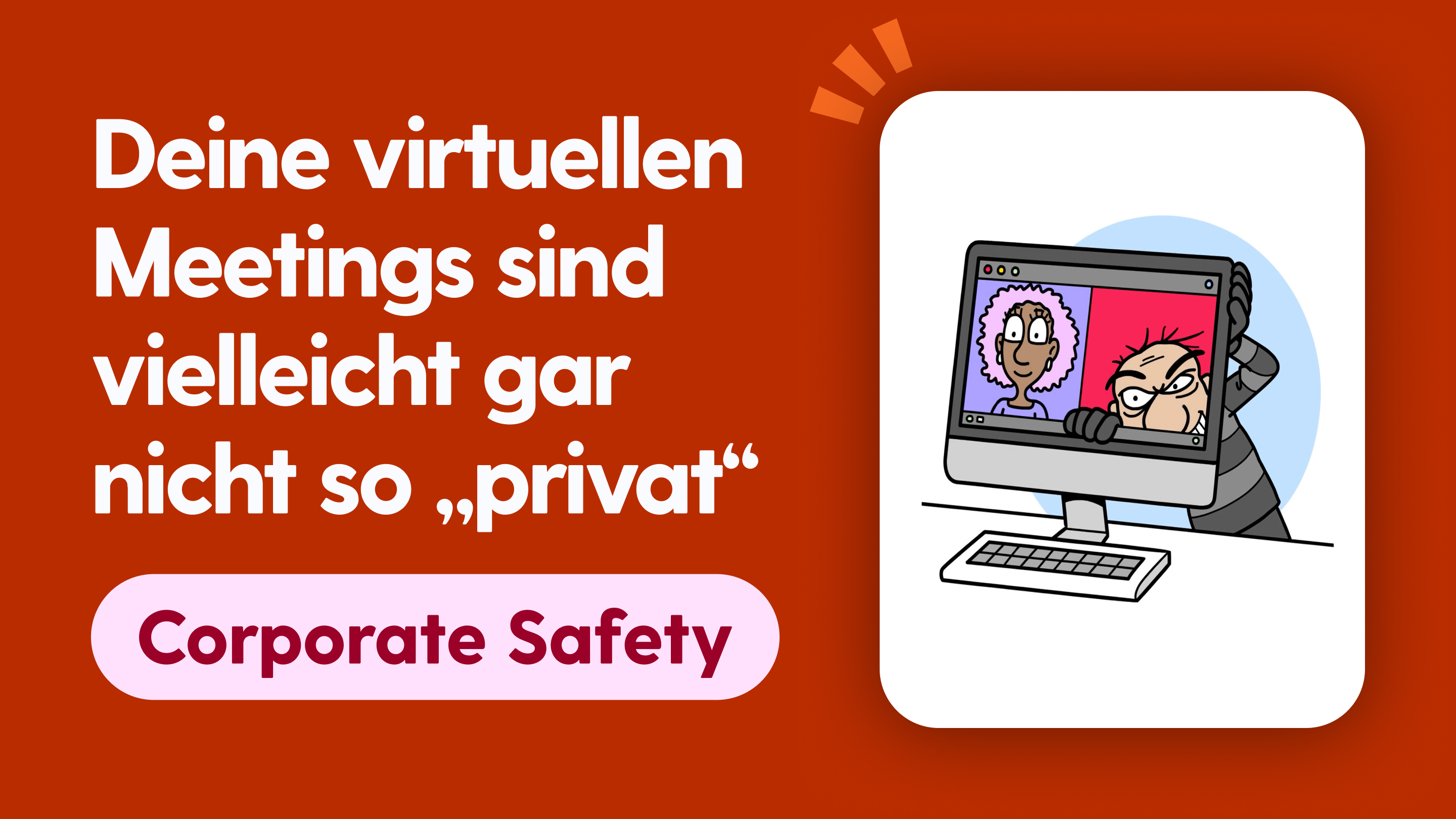 Deine virtuellen Meetings sind vielleicht gar nicht so „privat“
