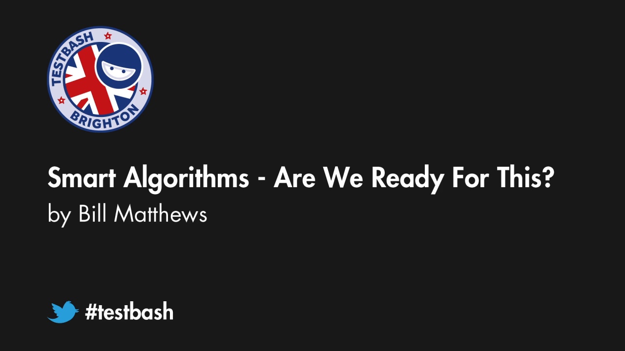 Smart Algorithms – Are We Ready For This? – Bill Matthews image
