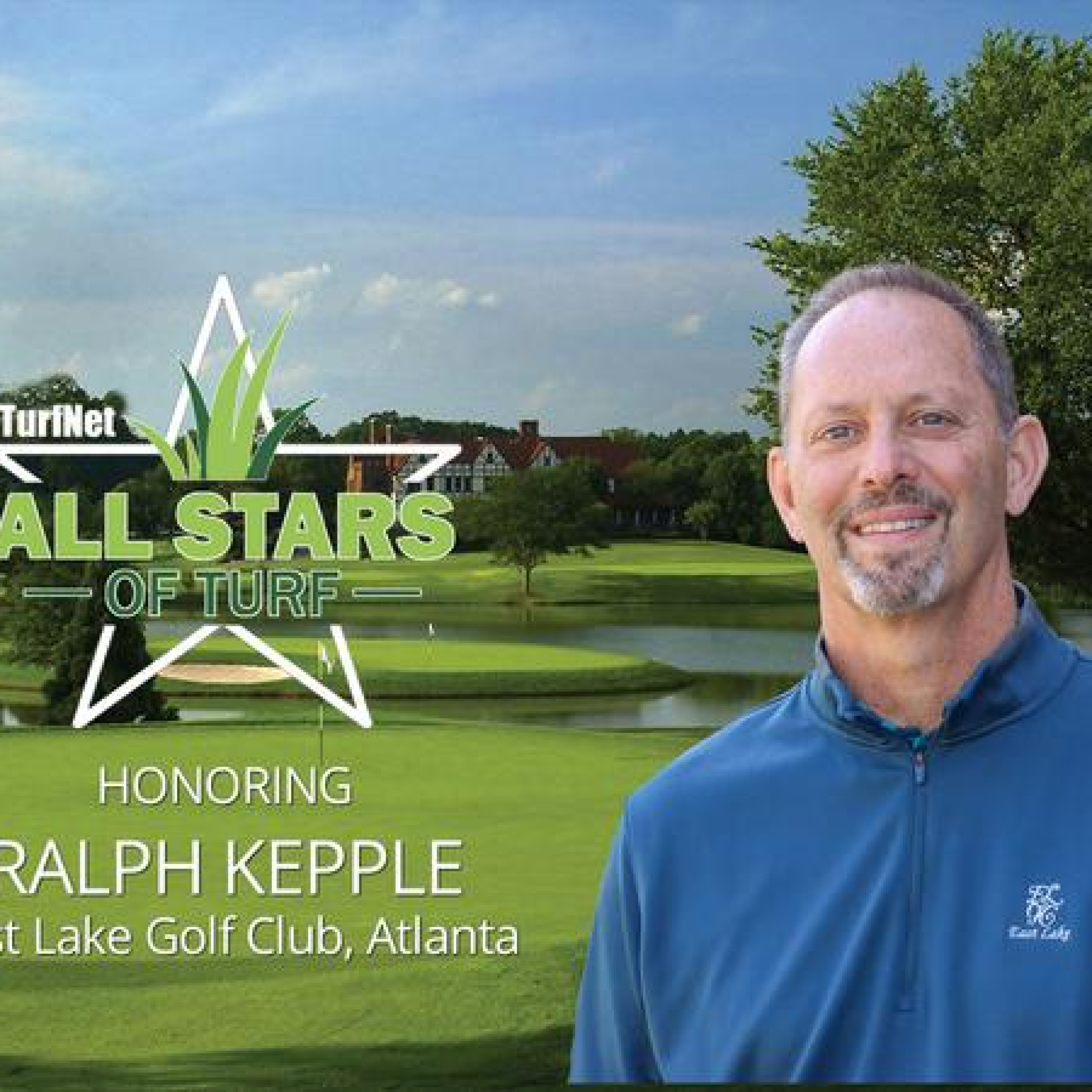 All Star of Turf: Ralph Kepple, CGCS, East Lake Golf Club