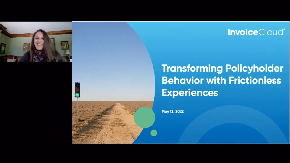 Virtual Policyholder On-demand Webinar: Transforming Policyholder Behavior - InvoiceCloud ...