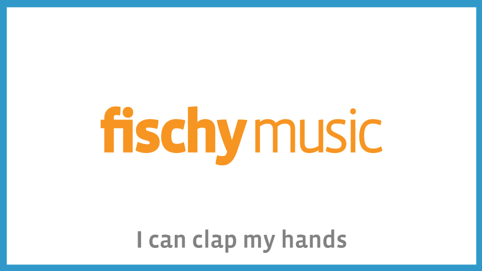 I can clap my hands (ages 3-7)