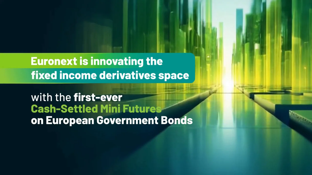 Euronext Fixed Income Derivatives - Launch of Mini Bond Futures /  Institutional version (English)