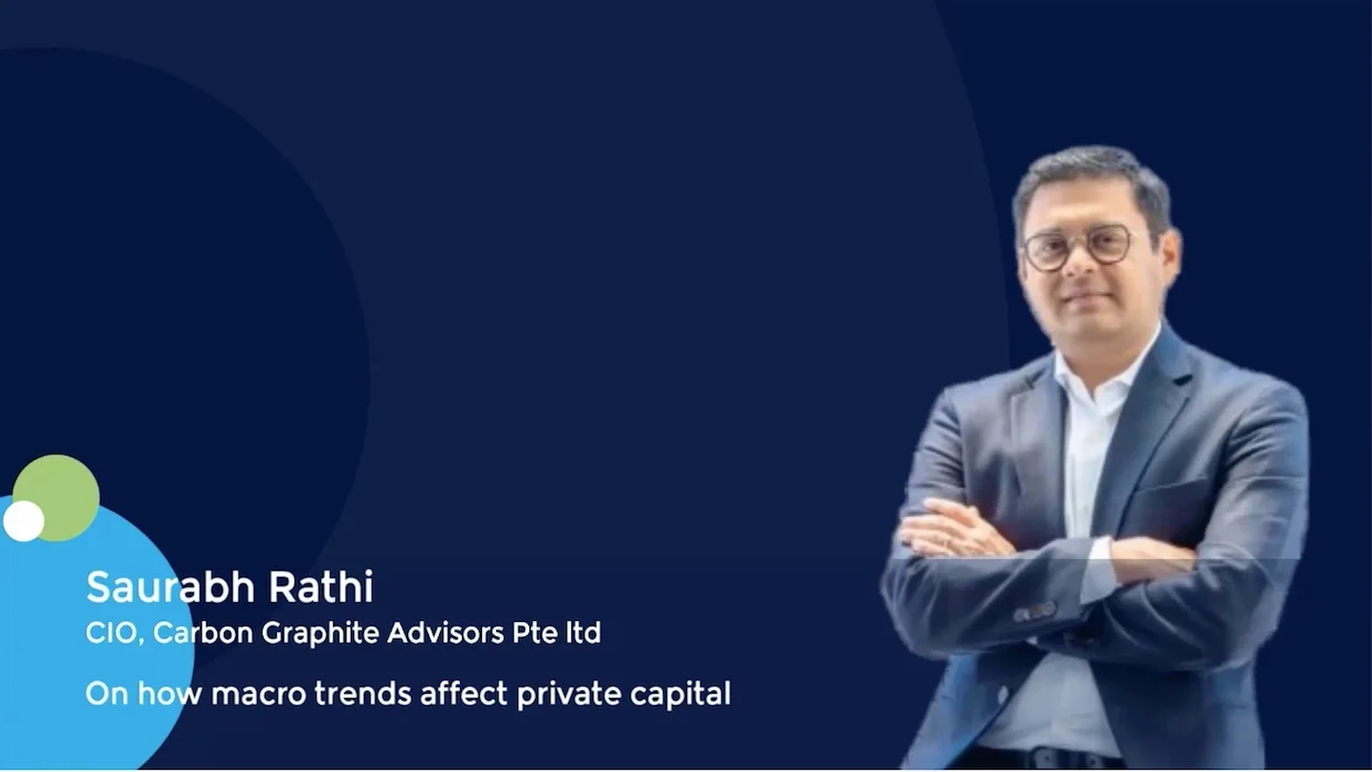 Saurabh Rathi, CIO at Carbon Graphite, on how macro trends affect private capital