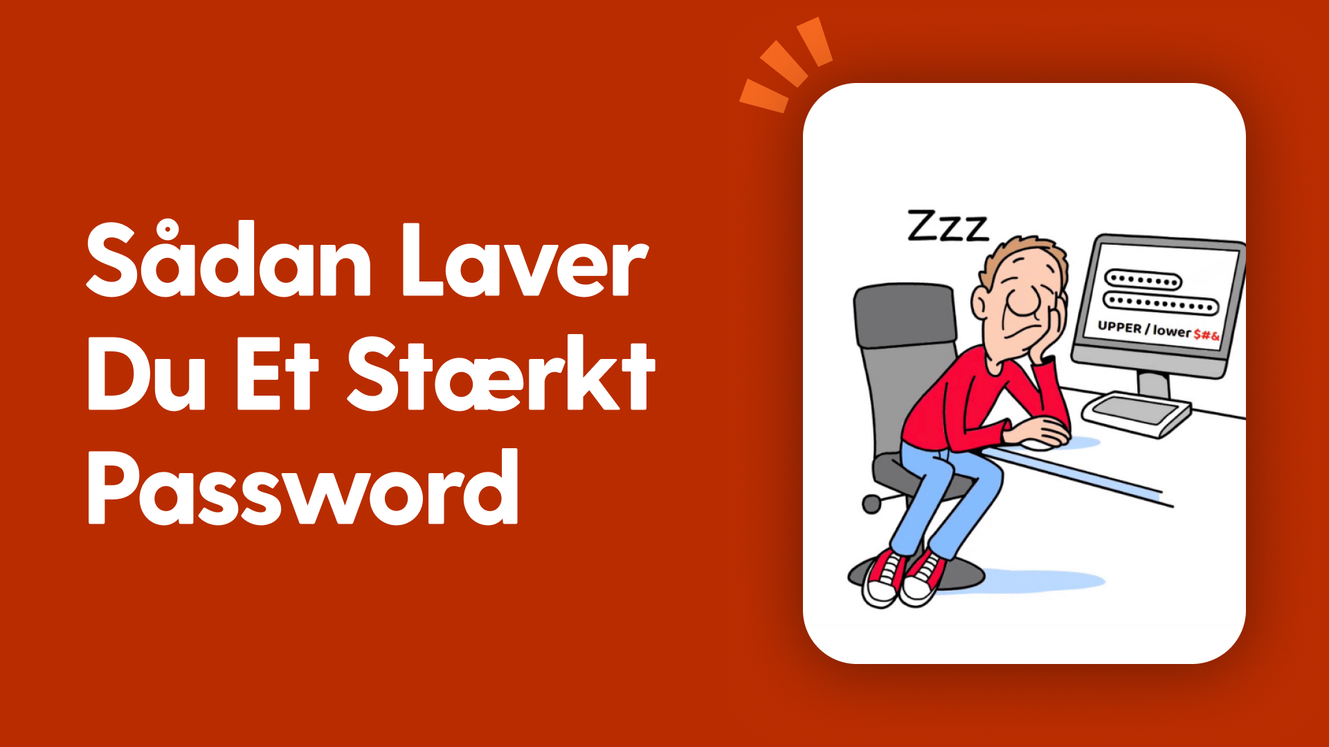 Sådan laver du et stærkt password