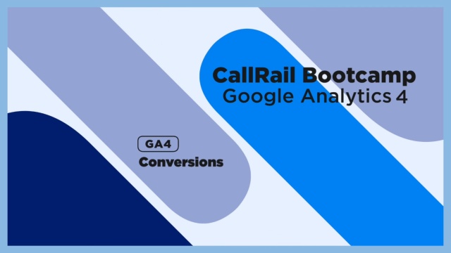 GA4 conversions: What businesses need to know about the update