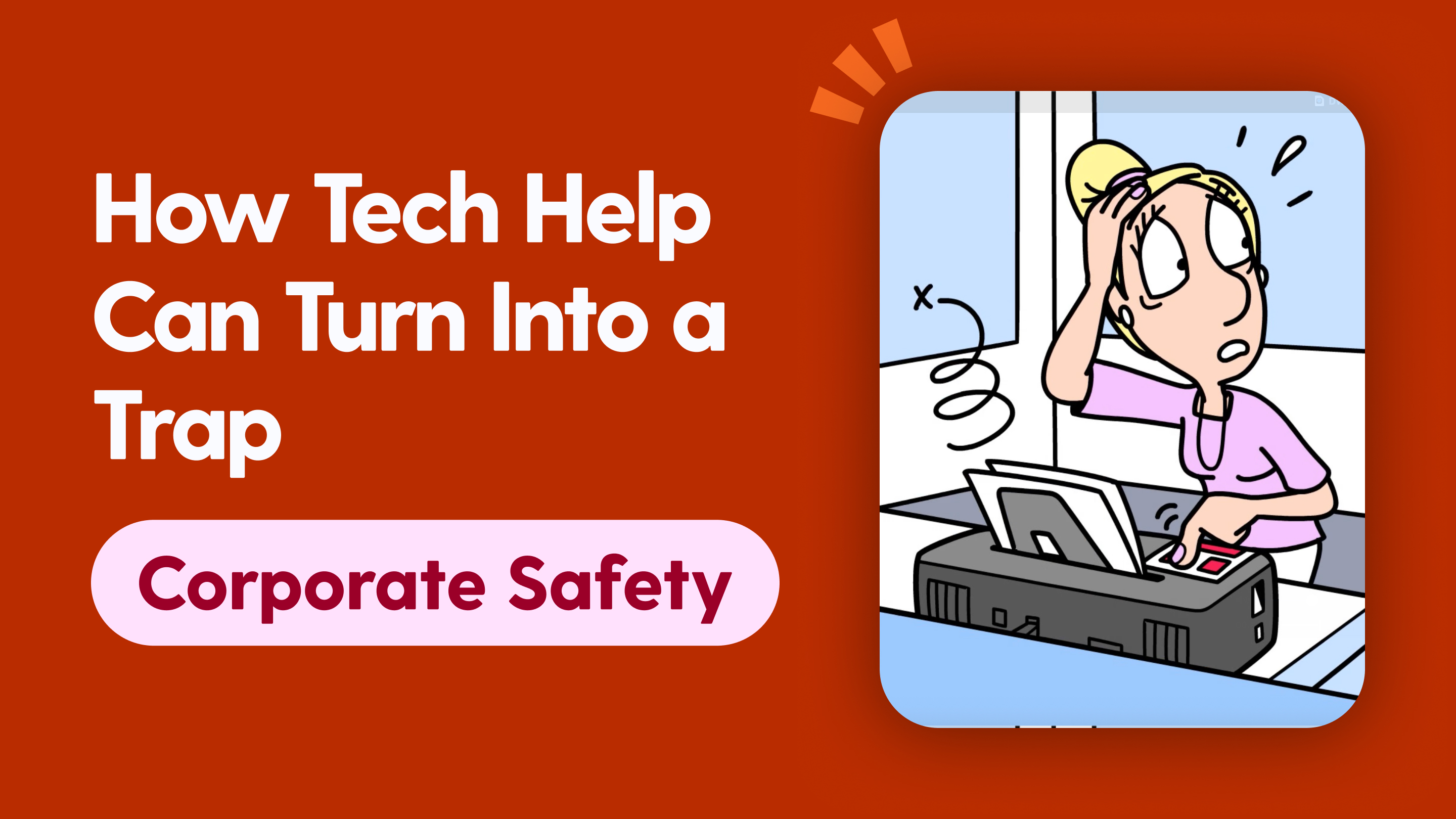 How tech help can turn into a trap