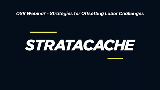 QSR Webinar - Strategies for Offsetting Labor Challenges