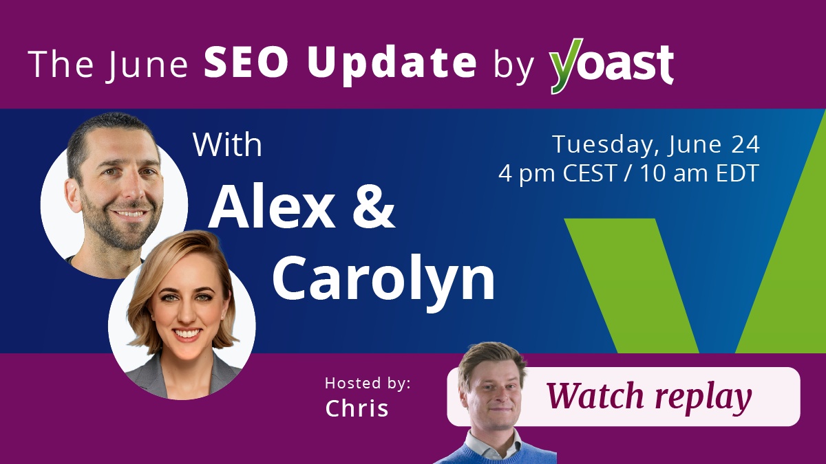 The SEO Update by Yoast June 2025 Edition • Yoast