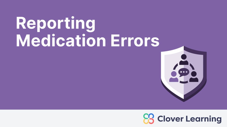 Elixir Error Reporting Reporting Medication Errors | Video Lesson | Clover Learning