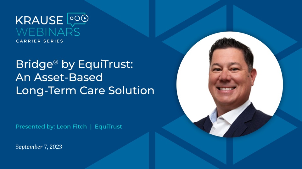 Bridge® by EquiTrust – An Asset-Based Long-Term Care Solution