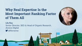 Why Real Expertise is the Most Important Ranking Factor of Them All