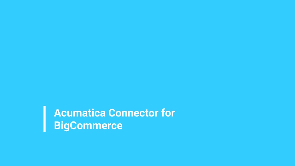 Conector nativo de Acumatica para BigCommerce - versión abreviada