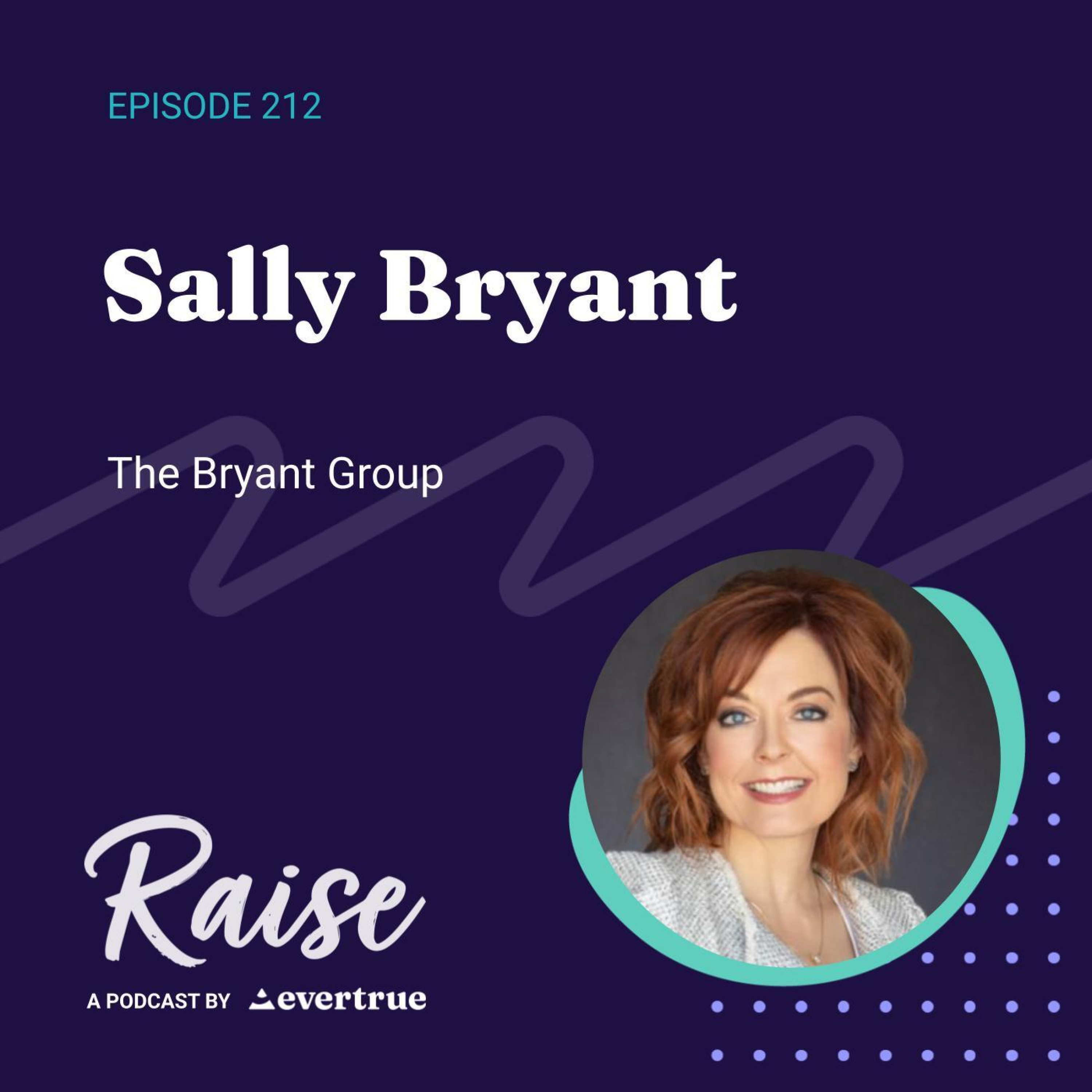 212: Sally Bryant, The Bryant Group episode artwork