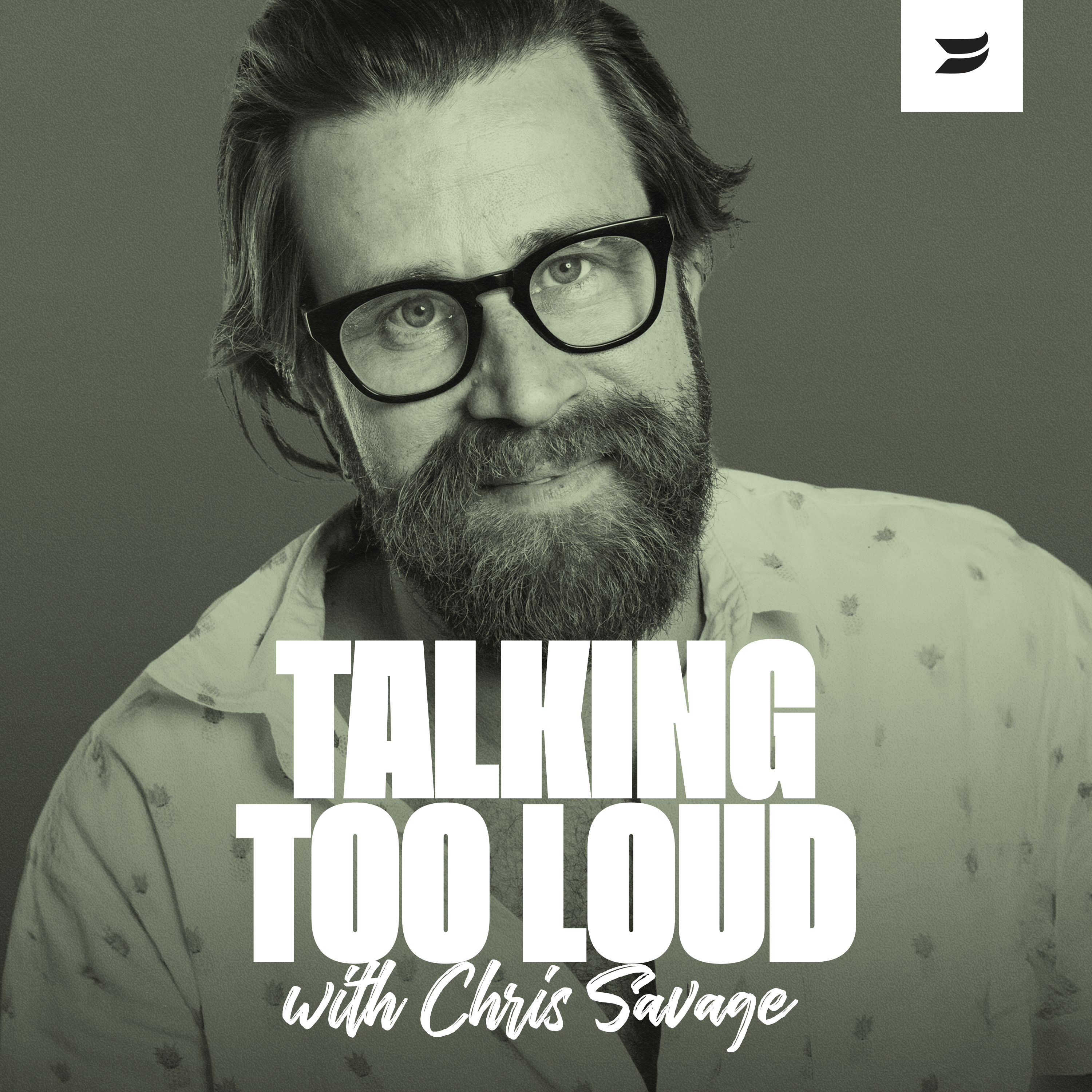 Talking Too Loud with Chris Savage