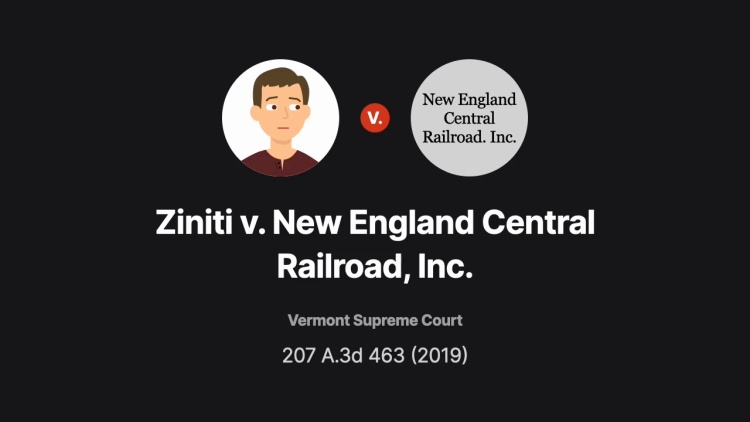 Ziniti v. New England Central Railroad, Inc.