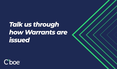 Talk us Through How Warrants are Issued