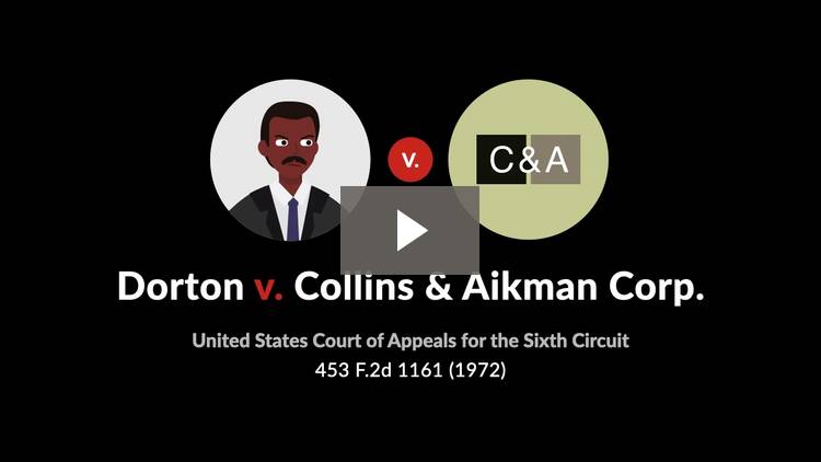 Dorton v. Collins &amp; Aikman Corp., 453 F.2d 1161 (1972