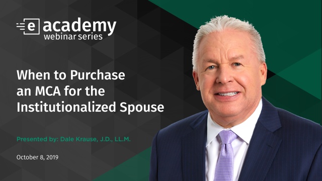 When to Purchase the MCA for the Institutionalized Spouse