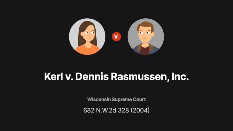 Kerl v. Dennis Rasmussen, Inc.