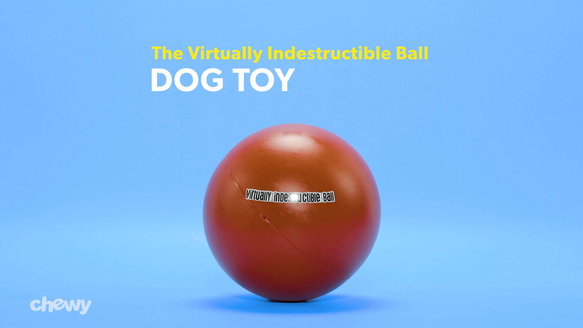 THE VIRTUALLY INDESTRUCTIBLE BALL Dog Toy Color Varies 14 in Chewy