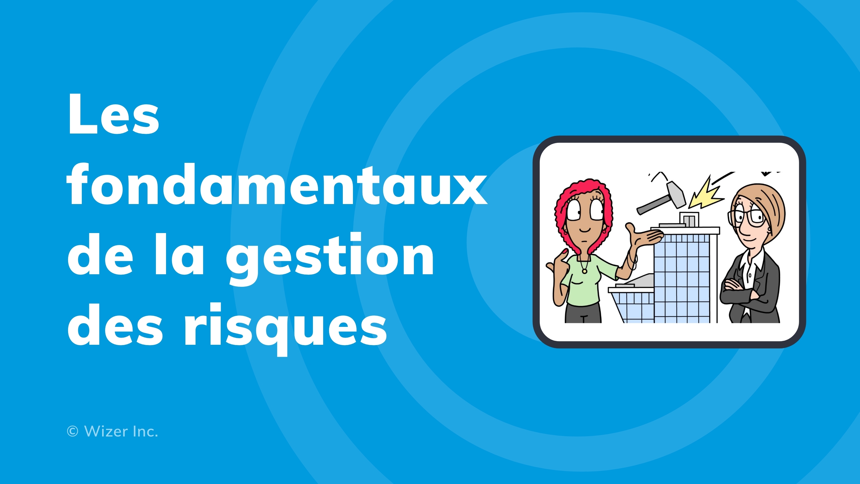 Les fondamentaux de la gestion des risques
