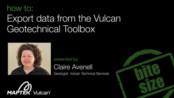 How to: Export data from the Vulcan Geotechnical Toolbox