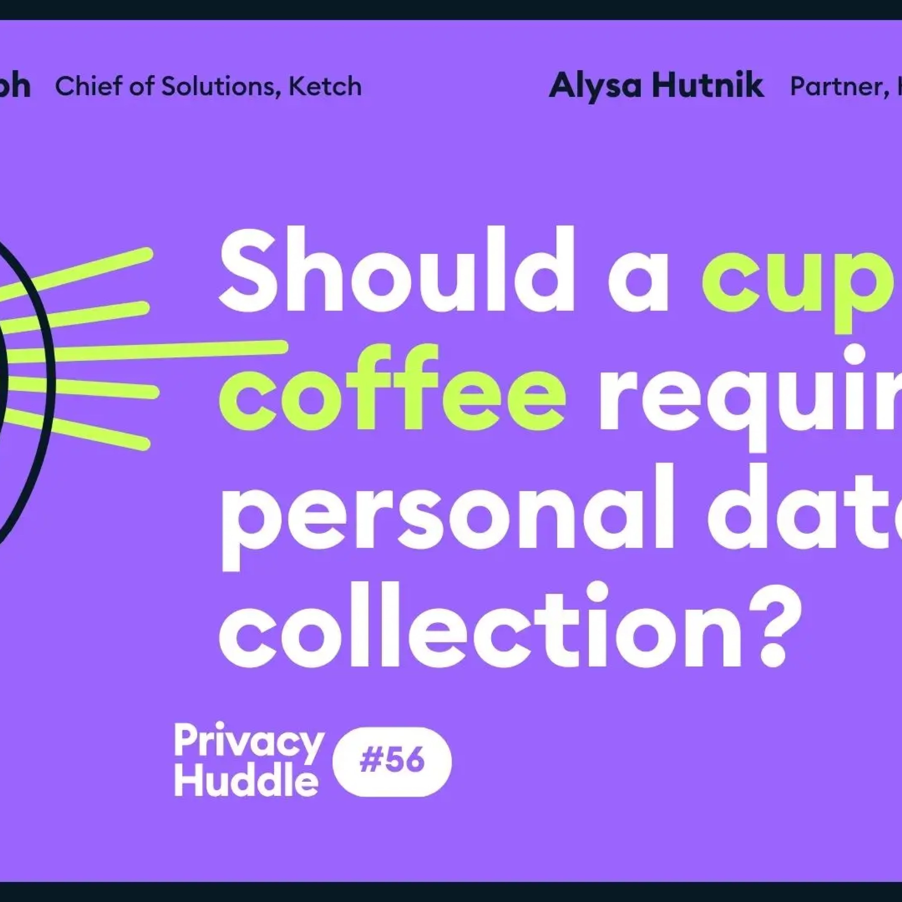 Ep. 56 - Should your cup of coffee cost you your data? episode artwork